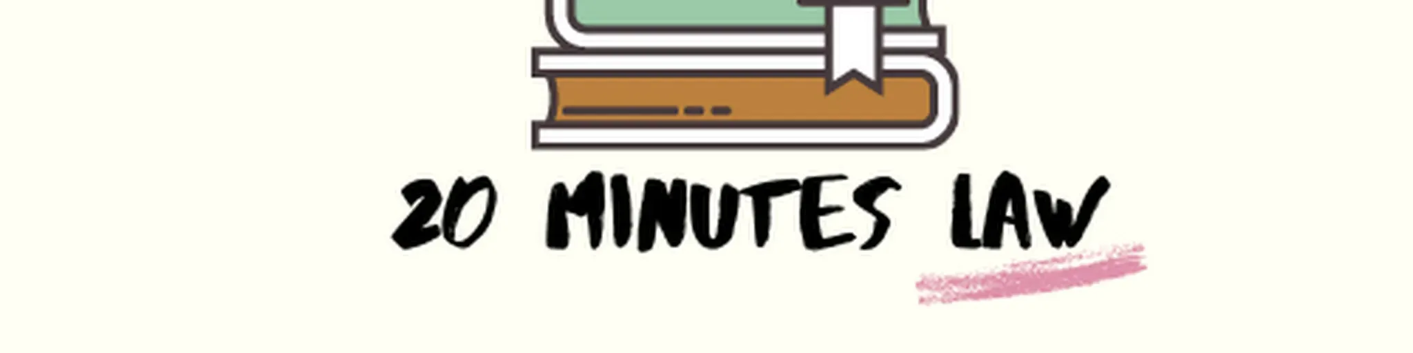 20 minutes Law