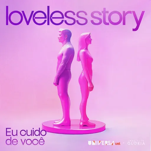 Loveless Story | 3ª etapa: Eu cuido de você