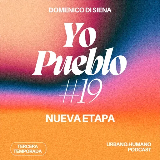 Yo Pueblo #19 - Nueva Etapa