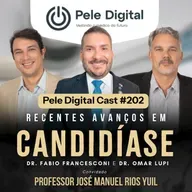 Pele Digital Cast #202 - Recentes Avanços em Candidíase