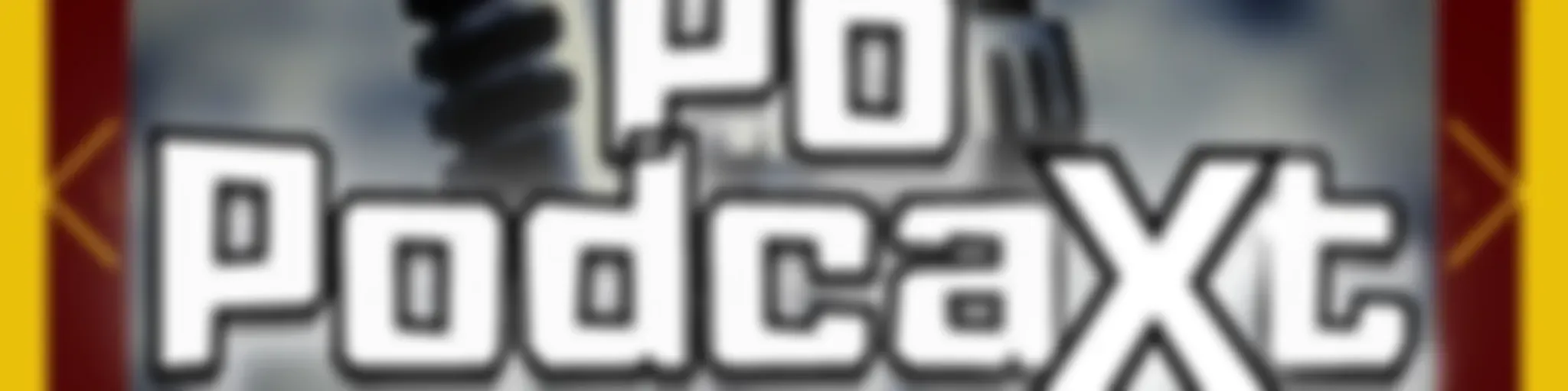 PoPodcaxt - O Podcast com "X"