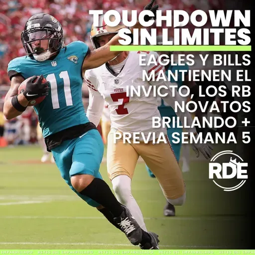 Eagles y Bills mantienen el invicto, los RB novatos brillando + previa semana 5