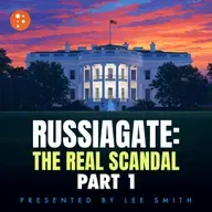 Russiagate: The Real Scandal, Part 1