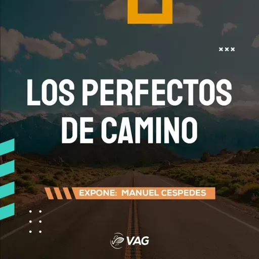 18 y 19 OCT | LOS PERFECTOS DE CAMINO | Manuel Céspedes