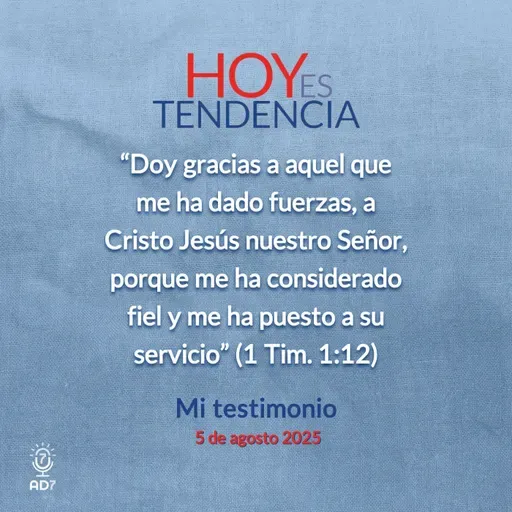 Mi testimonio ~ Devocional de Jóvenes ~ 5 de agosto 2025