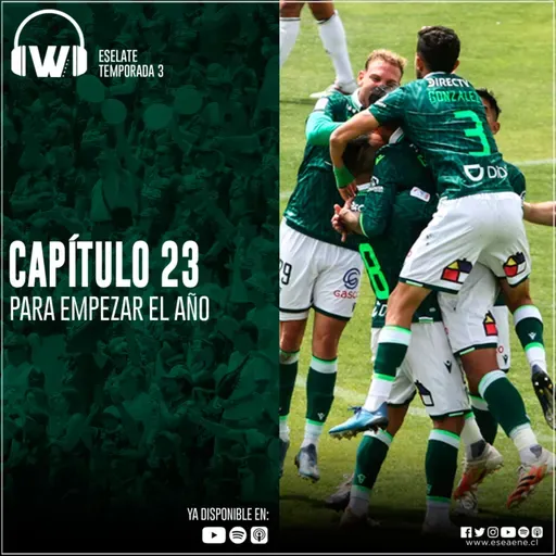 #EseLate Temporada 3 - Capítulo 23 #ParaEmpezarElAño