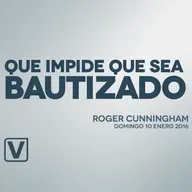 Que Impide que Sea Bautizado - 10/01/16