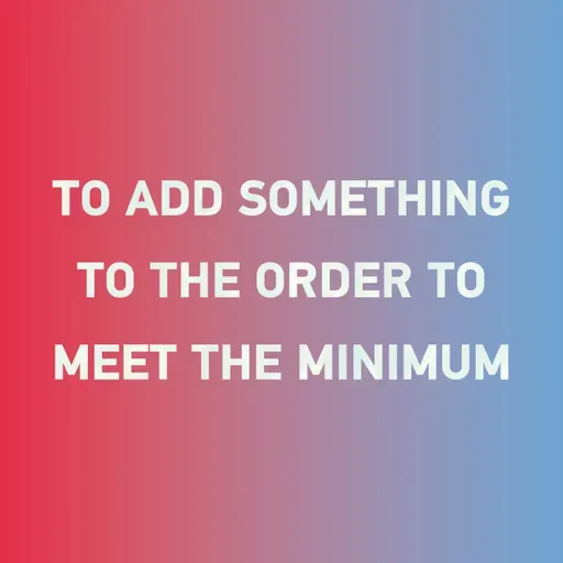 Special: How to say "to add something to the order to meet the minimum 凑单" in Chinese? 