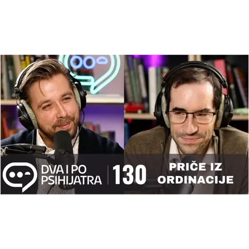 130 - Priče iz ordinacije