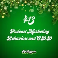 413 Podcast Marketing Behaviors and ODD