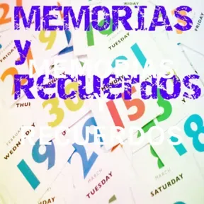 MEMORIAS Y RECUERDOS