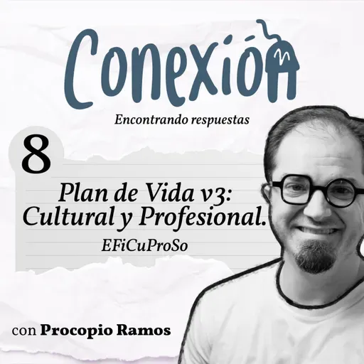 08. Plan de Vida v3. Cultural + Profesional. - Conexión