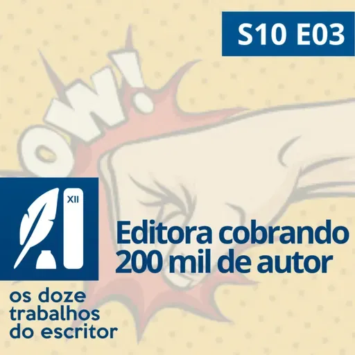 Editora cobrando 200 mil de autor, I.A. na literatura e a Quitandinha literária- S10E03