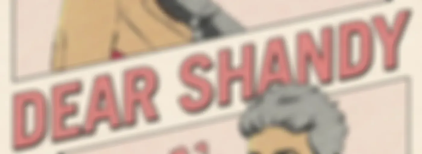 Dear Shandy