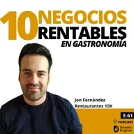 E61 | Negocios rentables en la gastronomía | Jon Fernández