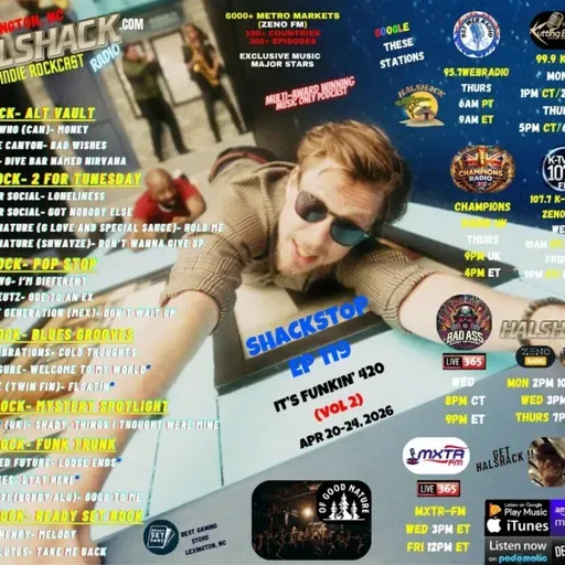 Episode 315: Halshack ep 119 (SHACKSTOP) -Apr 20-24, 2026-(IT'S FUNKIN' 420 vol 2)--ska-rock-funk-reggae-- (ALL STATIONS-- ZENOFM) --90 min weekly show--Find everything at Halshack com