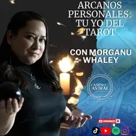 ARCANOS PERSONALES: Tu yo del tarot con Morganu Whaley