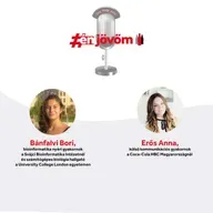 #énjövőm podcast - vendégeink: Bánfalvi Bori és Erős Anna