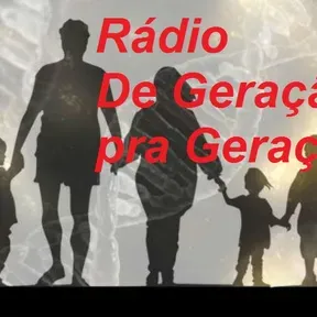 Rádio De Geração Pra Geração