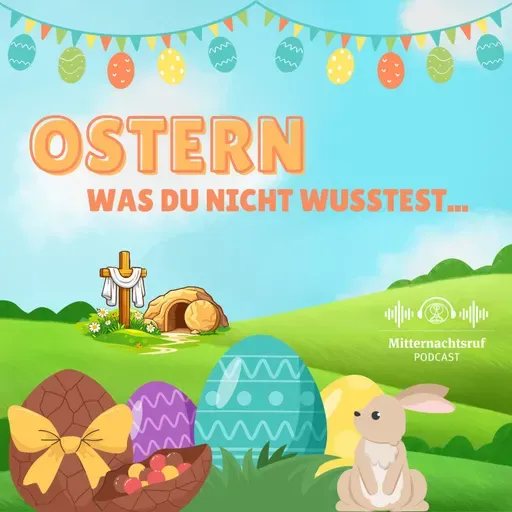 Ostern – was du nicht wusstest...