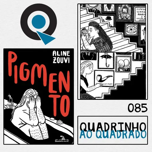 Quadrinho ao Quadrado #85 - Pigmento