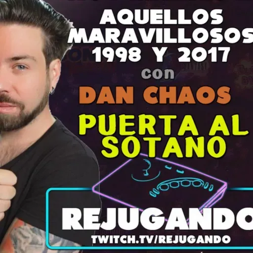 Rejugando Aquellos Maravillosos Años con Dan Puerta al Sotano 1998 y 2017