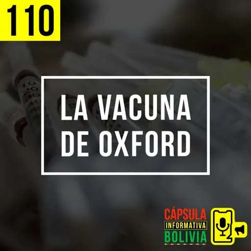 110 | La vacuna de Oxford