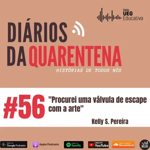 #56 "Procurei uma válvula de escape com a arte" , por Kelly S. Pereira 