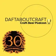 Daftaboutcraft - Craft Beer Podcast - Episode 71 (April 14, 2025)