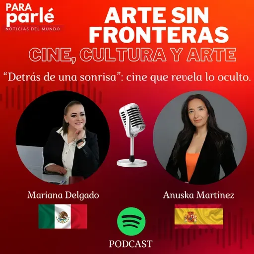 En Arte sin Fronteras: Detrás de una sonrisa, cine que revela lo oculto.