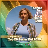 S7 Ep1: El Especial: 'Top 20 Series Del 2025'