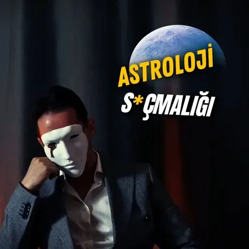 Astroloji Saçmalık mı? | Kendinizi Kandırmayın!