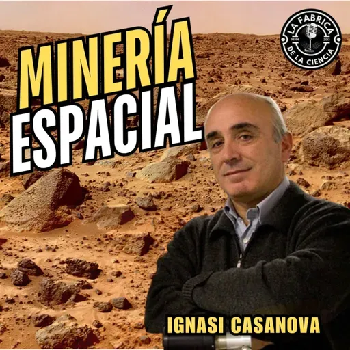 Exploración del Espacio. La minería espacial...y ¡Carl Sagan! Ignasi Casanova . 648. LFDLC