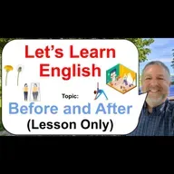 Let's Learn English! Topic: Before and After! πΌπββοΈππΌ