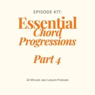 Episode 477 - Essential Chord Progressions Part 4
