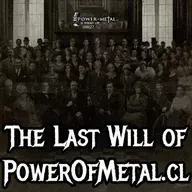 The Last Will Of PowerOfMetal.cl