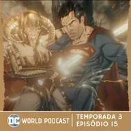 DCWorld Podcast 3x15 | Gémeos e o Projeto Fan Made da Liga da Justiça