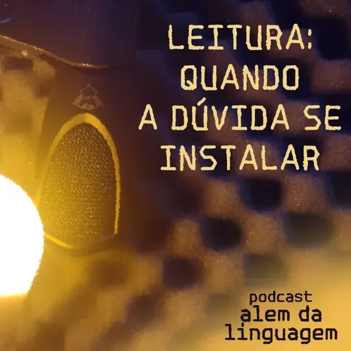 Leitura: Quando a dúvida se instalar