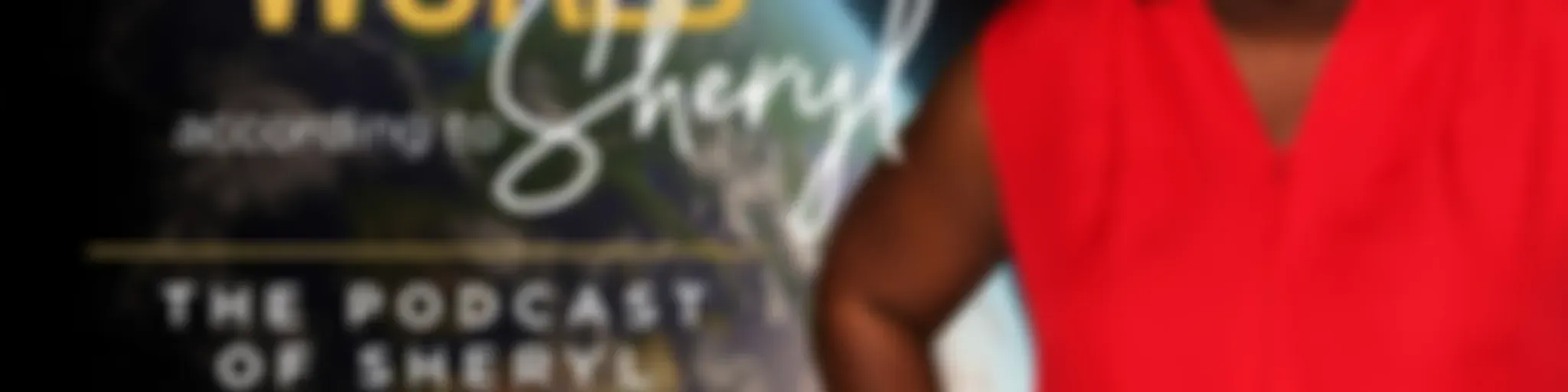 Sheryl Underwood Podcast