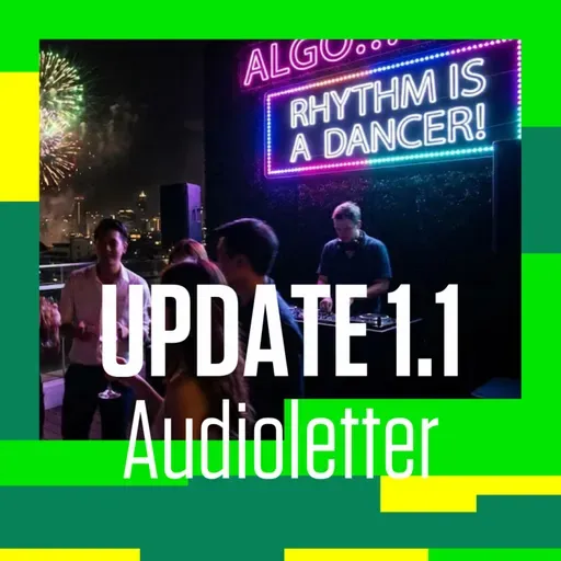 šŗČampanie Či artificii! Algo... rhythm is a dancer! | š§ AUDIOLETTER UPDATE 1.1 | šļø Čtirile digital & tech ale lunii decembrie 2025