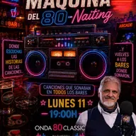 "La Maquina del 80Naiting" Programa 11 de Mayo