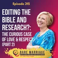 Bad Stats, Editing the Bible, and Recycling 1970s Ideas: A Love & Respect Deep Dive Part 2