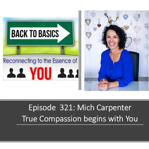 E321 Mich Carpenter: True Compassion Begins with You