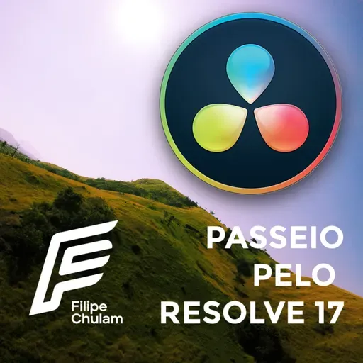FALA CHULAM - 04 - Conhecendo Melhor o DaVinci Resolve 17