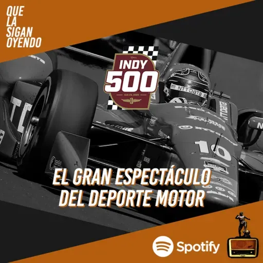 Indy 500 - El gran espectáculo del deporte motor