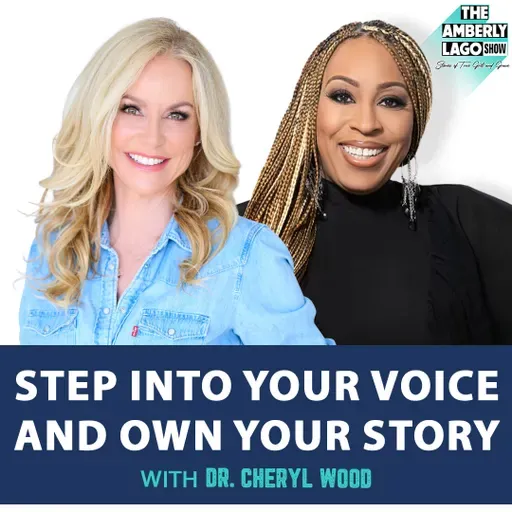 Step into Your Voice and Own Your Story with Dr Cheryl Wood