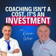 “Coaching Isn’t a Cost, It’s an Investment”—Why Kevin Weir Says Owners Get $4 for Every $1