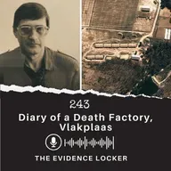 243: Diary of a Death Factory (Vlakplaas) | South Africa