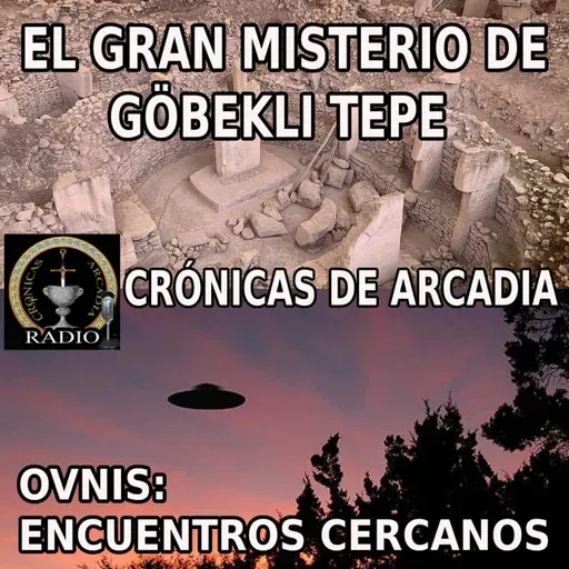 El gran misterio de Gobekli Tepe, con Marisa Sánchez David // Encuentros cercanos con los ovnis, con José Luis Hermida.