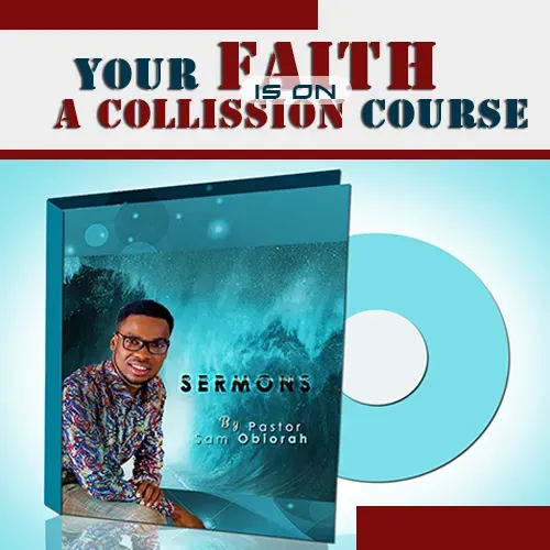 YOUR FAITH IS ON A COLLISION COURSE_01.mp3